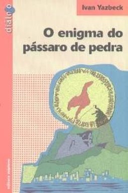 O Enigma do Pássaro de Pedra