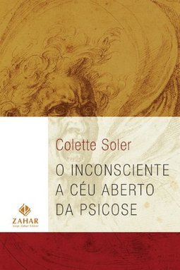 O Inconsciente a Céu Aberto da Psicose