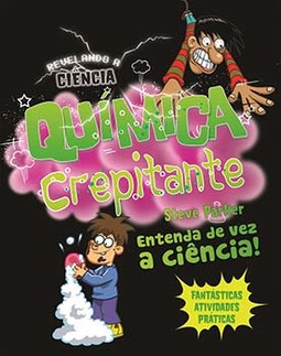Química crepitante: entenda de vez a ciência!