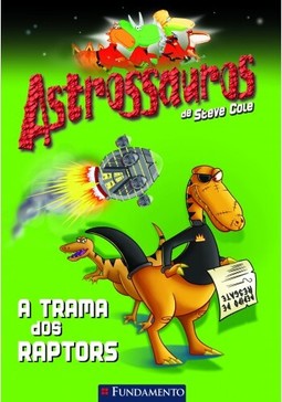 Astrossauros - A Trama Dos Raptors