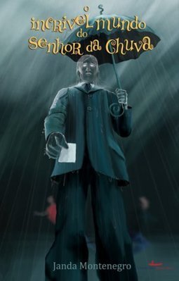 O Incrível Mundo do Senhor da Chuva