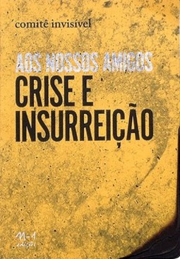 Aos nossos amigos: crise e inssureição