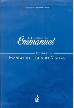 O Evangelho Por Emmanuel