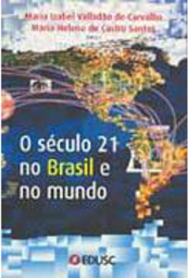 O Século 21 no Brasil e no Mundo