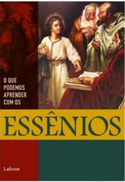O que podemos aprender com os Essênios