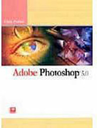 Adobe Photoshop 5.0: Guia Prático