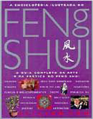 Enciclopédia Ilustrada do Feng Shui, A - IMPORTADO