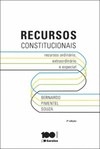 Recursos constitucionais: recursos ordinário, extraordinário e especial