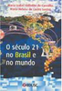 O Século 21 no Brasil e no Mundo