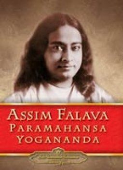 ASSIM FALAVA PARAMAHANSA YOGANANDA