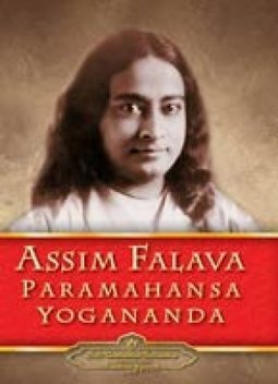 ASSIM FALAVA PARAMAHANSA YOGANANDA