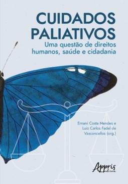 Cuidados paliativos: uma questão de direitos humanos, saúde e cidadania