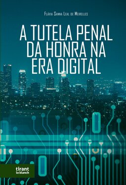 A tutela penal da honra na era digital