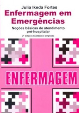 Enfermagem em emergências: Noções básicas de atendimento pré-hospitalar
