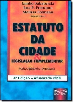 Estatuto da Cidade & Legislação Complementar