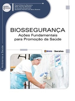 Biossegurança: ações fundamentais para promoção da saúde
