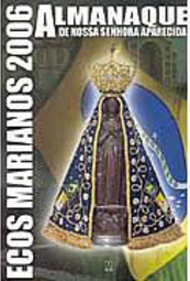 Almanaque de Nossa Senhora Aparecida: Ecos Marianos 2005