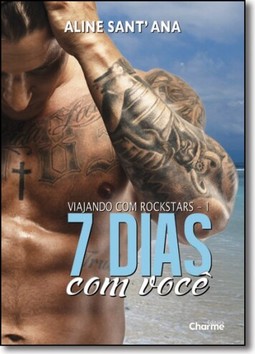 7 Dias Com Voce (Viajando Com Rockstars - Vol. 1)