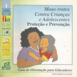 Maus-tratos Contra Crianças e Adolescentes (Garantia de Direitos #1)