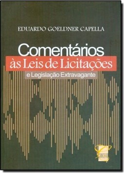 Comentarios Às Leis de Licitações e Legislação Extravagante