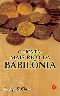 O HOMEM MAIS RICO DA BABILONIA