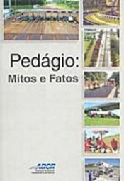 Pedágio: Mitos e Fatos