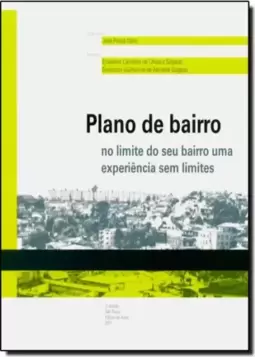 Plano de Bairro: No Limite do Seu Bairro Uma Experiência Sem Limites