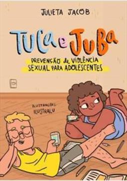 TUCA E JUBA: PREVENÇAO DE VIOLENCIA...ADOLESCENTES