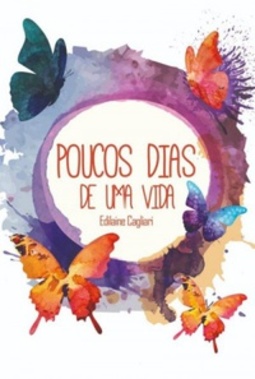 Poucos dias de uma vida