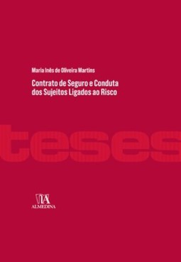 Contrato de seguro e conduta dos sujeitos ligados ao risco