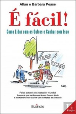 É Fácil! Como Lidar com os Outros e Ganhar com Isso