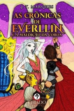 As crônicas de Everllin e a maldição da coroa