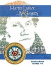 Martin Luther: Life & Legacy - Grade 7-8 Student Book