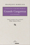 O primeiro livro - A vida muito horrífica do grande Gargantua, pai de Pantagruel
