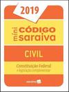 Minicódigo Saraiva - Civil: Constituição Federal e legislação complementar