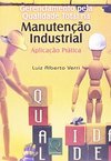Gerenciameto Pela Qualidade Total na Manutenção Industrial