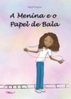 A Menina e o Papel de Bala