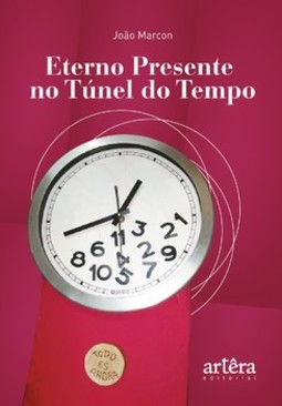 Eterno presente no túnel do tempo