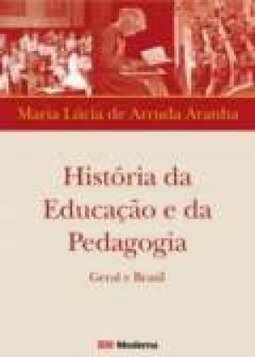 História da Educação e da Pedagogia: Geral e Brasil