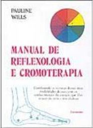 Manual de Reflexologia e Cromoterapia