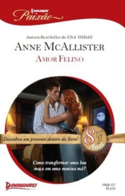 Amor Felino (Harlequin Paixão #327)