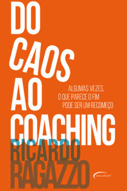 Do caos ao coaching