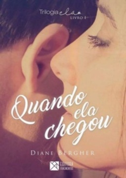 Quando Ela Chegou (Ela #1)