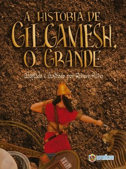 A história de Gilgamesh, o Grande