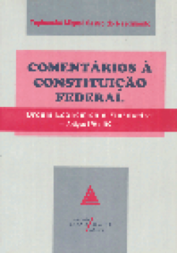 Comentários à Constituição Federal: Ordem Econômica e Financeira - Art.170 a 192