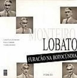 Monteiro Lobato: Furacão na Botocúndia