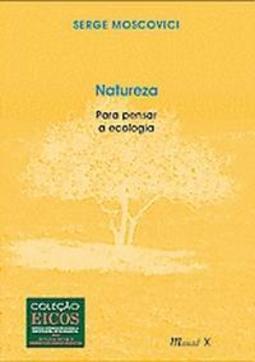 Natureza: para Pensar a Ecologia