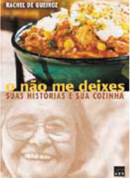 O Não Me Deixes: Suas Histórias e Sua Cozinha