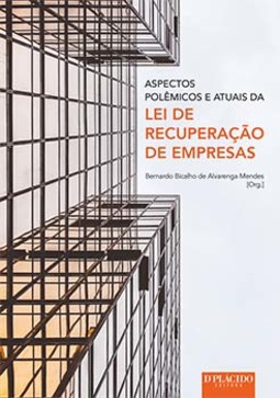 Aspectos polêmicos e atuais da lei de recuperação de empresas