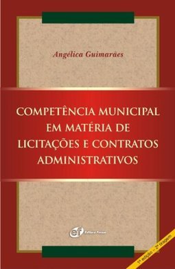 Competência Municipal em Matéria de Licitações e Contratos Administ...